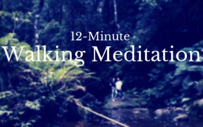 12-Minute Walking Meditation