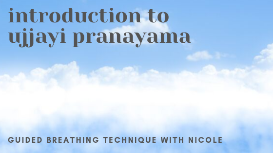 Introduction to Ujjayi Pranayama